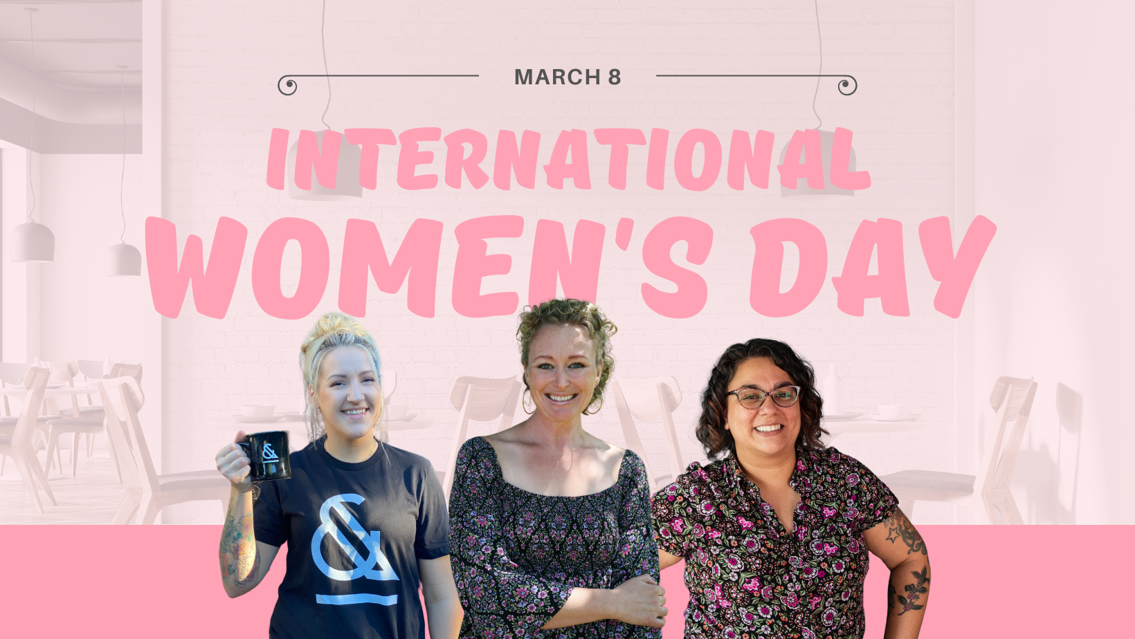 International Women's Day March 8th